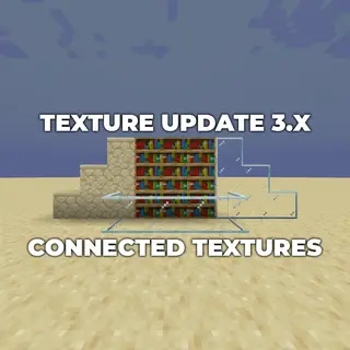 Texture Update V3.x Connected Textures