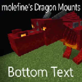 molefine's Dragonmounts