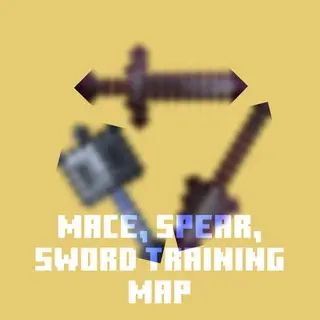 Mace, Spear, Sword PVP Training Map