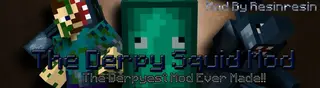 The Derpy Squid Mod