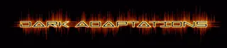 Dark-Adaptations