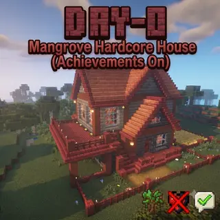 Day-0 Mangrove Hardcore House (Achievements On)