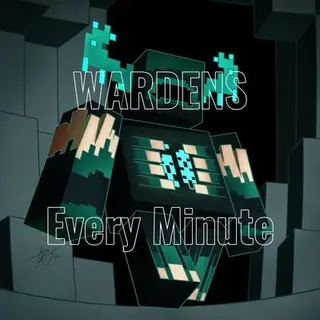 Wardens Every Minute