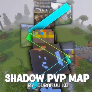 Shadow PvP Map By-SubaruuXD