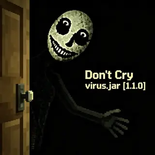 Don't Cry virus.jar fixed bedrock edition