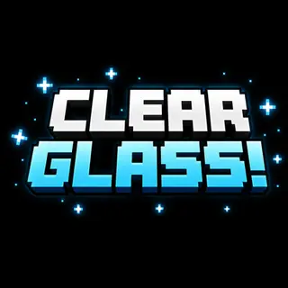 Clear Glass! (V1)