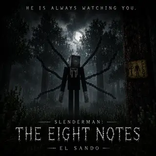 Slenderman: He is always watching you | EL SANDO