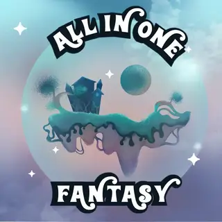 All in one: Fantasy