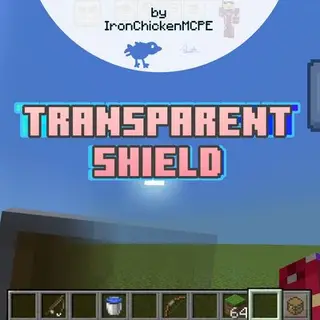 Transparent Shield by IronChickenMCPE