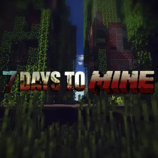 [7 Days to Mine]