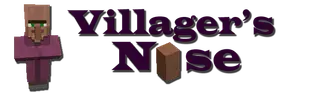 Villager's Nose