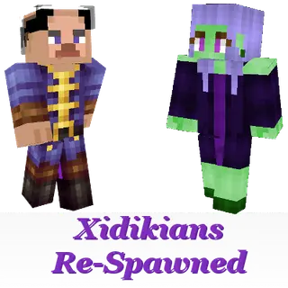 Xidikians Re-Spawned