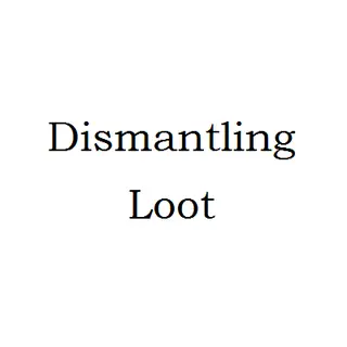 Dismantling Loot Mod