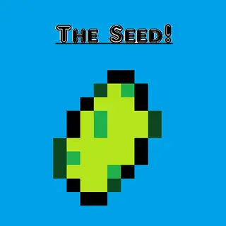 The Seed.