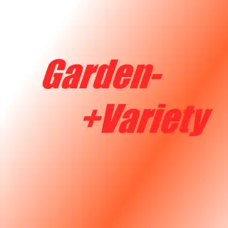 Garden-Variety