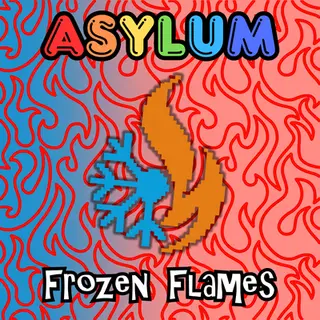 Asylum - Frozen Flames