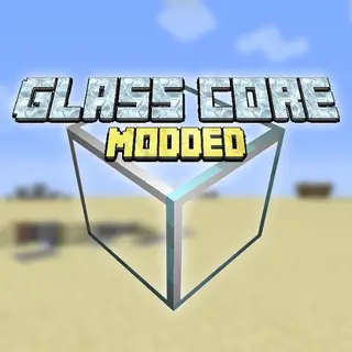 Glass Core Modded