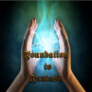 Foundation to Fantasy