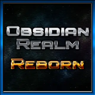 Obsidian Realm Reborn