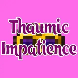 Thaumic Impatience