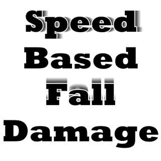 Speed Based Fall Damage