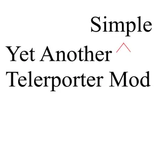 Yet Another Simple Teleporter Mod