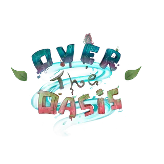Over the Oasis