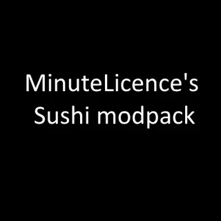 [Partly Unsupported] MinuteLicence's Sushi Modpack