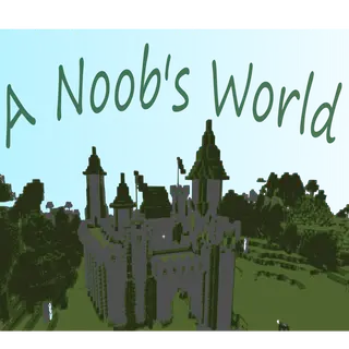 A Noob's World