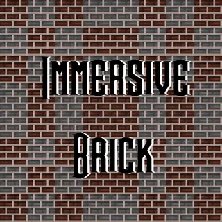 ImmersiveBrick