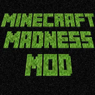 Minecraft Madness Mod