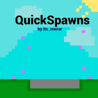 QuickSpawns