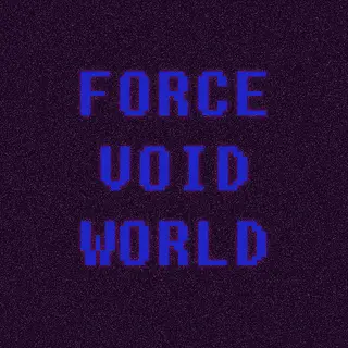 Force Void World