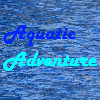 Aquatic Adventure