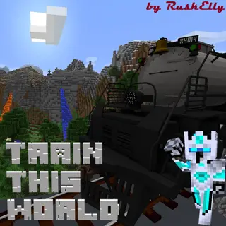 Train this world