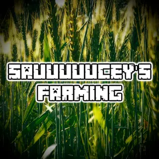 Sauuuuucey's Farming
