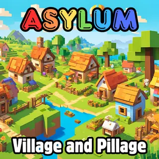 Asylum - Village and Pillage