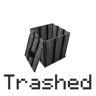 Trashed