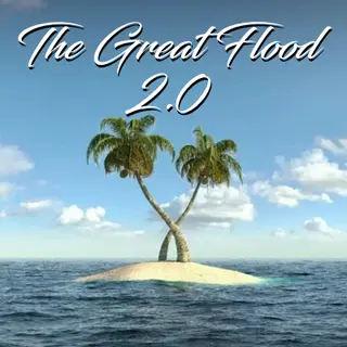 The Great Flood 2.0