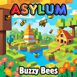 Asylum - Buzzy Bees