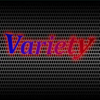 Variety