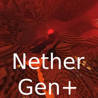 Nether Gen+