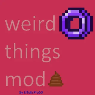 Weird Things Mod