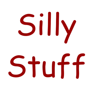 Silly Stuff
