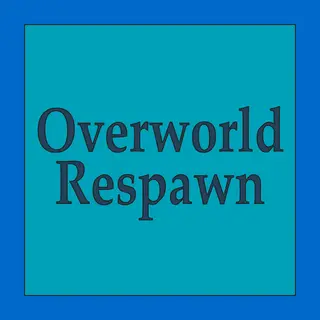 Overworld Respawn