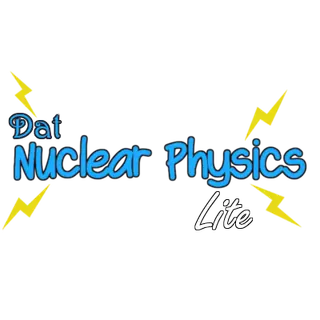 Dat Nuclear Physics Lite