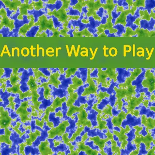 Another Way To Play