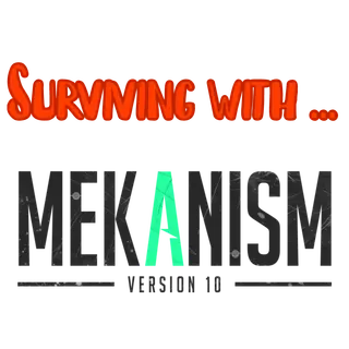 Surviving with Mekanism 2