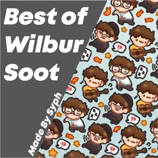Best of Wilbur Soot 