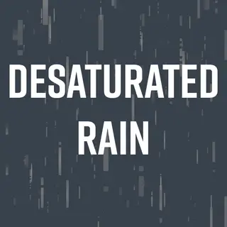 Desaturated Rain